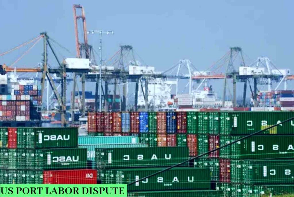 US PORT LABOR DISPUTE AND THE IMMERSED ECONOMIC EFFECTS